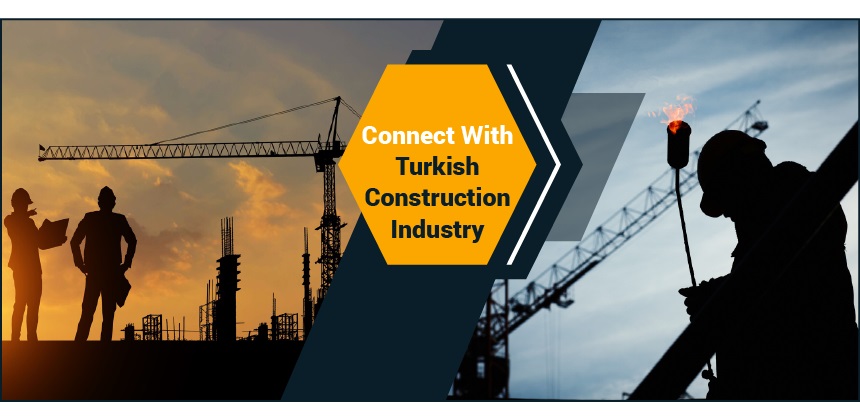 Connect With Turkish Construction Industry